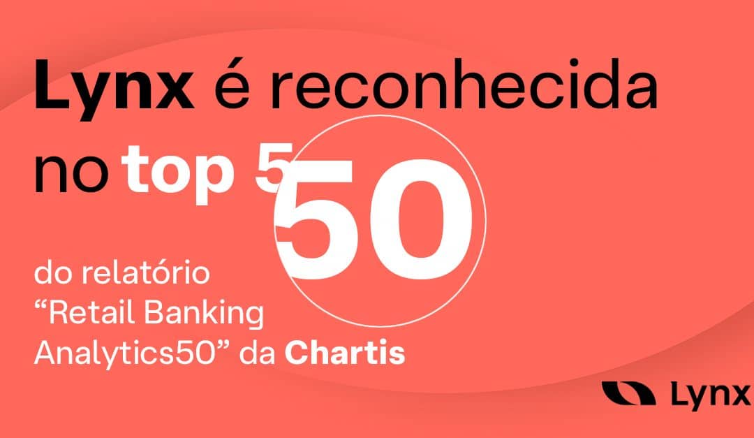Lynx é reconhecida no Top 50 do relatório “Retail Banking Analytics50” da Chartis